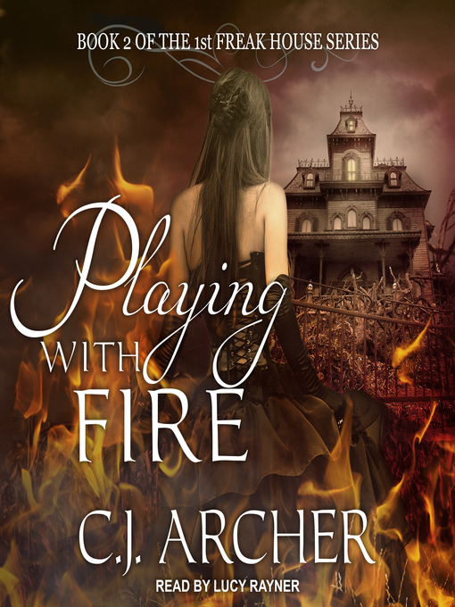 Title details for Playing With Fire by C. J. Archer - Wait list